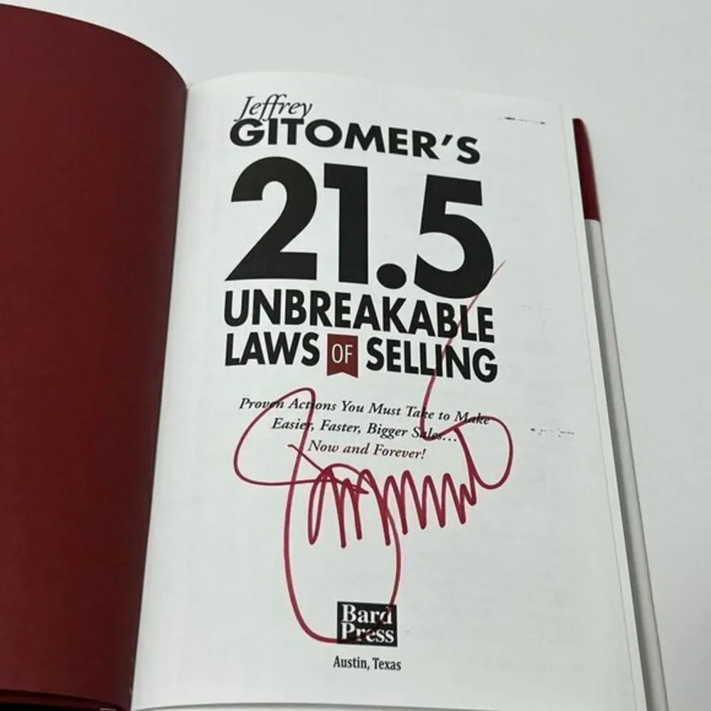 Jeffrey Gitomer's 21. 5 Unbreakable Laws of Selling : Proven Actions You Must...